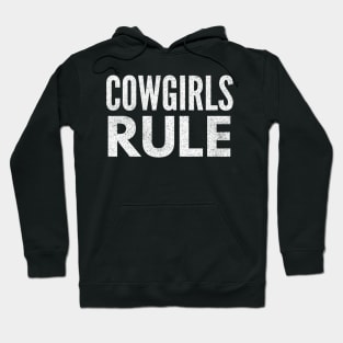 Cowgirls Rule White Distressed Text Design Hoodie